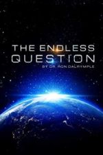 Watch The Endless Question Megashare8