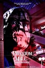 Watch Phantom of the Mall: Eric\'s Revenge Megashare8