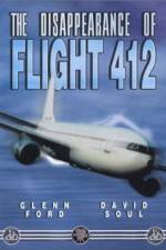 Watch The Disappearance of Flight 412 Megashare8