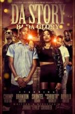 Watch Da Story B4 Da Glory Megashare8