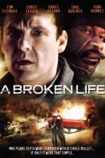 Watch A Broken Life Megashare8