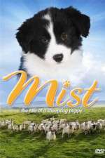 Watch Mist: The Tale of a Sheepdog Puppy Megashare8