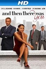 Watch And Then There Was You Megashare8