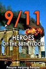 Watch 9/11: Heroes of the 88th Floor: People Helping People Megashare8
