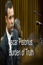 Watch Oscar Pistorius Burden of Truth Megashare8