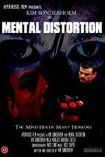 Watch Mental Distortion Megashare8