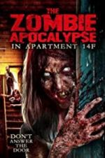 Watch The Zombie Apocalypse in Apartment 14F Megashare8