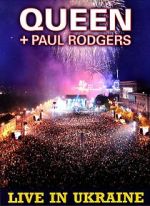 Watch Queen + Paul Rodgers: Live in Ukraine Megashare8