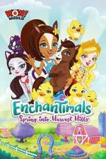 Watch Enchantimals: Spring Into Harvest Hills Megashare8