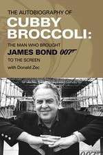 Watch Cubby Broccoli: The Man Behind Bond Megashare8