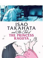 Watch Isao Takahata and His Tale of Princess Kaguya Megashare8