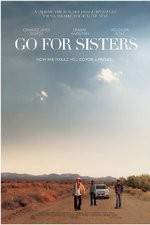 Watch Go for Sisters Megashare8