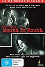 Watch Mouth to Mouth Megashare8