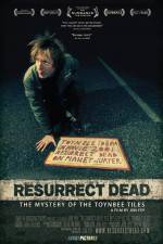Watch Resurrect Dead The Mystery of the Toynbee Tiles Megashare8