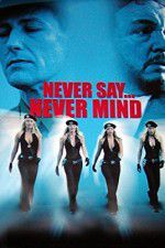 Watch Never Say Never Mind: The Swedish Bikini Team Megashare8