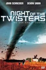 Watch Night of the Twisters Megashare8