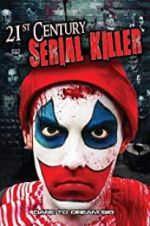 Watch 21st Century Serial Killer Megashare8