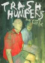 Watch Trash Humpers Megashare8