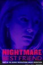 Watch Nightmare Best Friend Megashare8