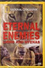 Watch National Geographic Eternal Enemies: Lions and Hyenas Megashare8