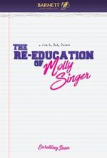 Watch The Re-Education of Molly Singer Megashare8