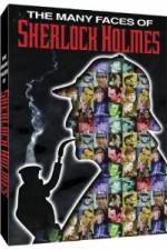 Watch The Many Faces of Sherlock Holmes Megashare8