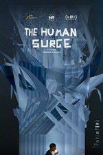 Watch The Human Surge Megashare8