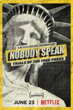 Watch Nobody Speak: Trials of the Free Press Megashare8