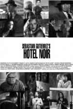 Watch Hotel Noir Megashare8