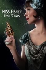 Watch Miss Fisher & the Crypt of Tears Megashare8