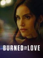 Watch Burned by Love Megashare8