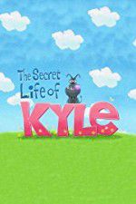 Watch The Secret Life of Kyle Megashare8