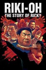 Watch Riki-Oh: The Story of Ricky Megashare8