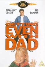 Watch Getting Even with Dad Megashare8