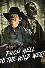 Watch From Hell to the Wild West Megashare8