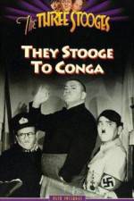 Watch They Stooge to Conga Megashare8