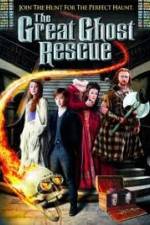 Watch The Great Ghost Rescue Megashare8