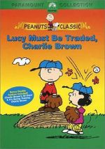 Watch Lucy Must Be Traded, Charlie Brown (TV Short 2003) Megashare8