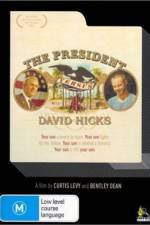 Watch The President Versus David Hicks Megashare8