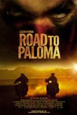 Watch Road to Paloma Megashare8