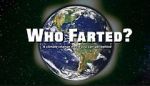 Watch Who Farted? Megashare8