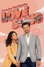 Watch Love on the Danube LOVE SONG Megashare8