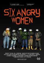 Watch Six Angry Women Megashare8