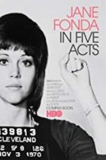 Watch Jane Fonda in Five Acts Megashare8