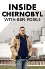 Watch Inside Chernobyl with Ben Fogle Megashare8