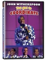 Watch John Witherspoon: You Got to Coordinate Megashare8