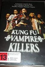 Watch Kung Fu Vampire Killers Megashare8