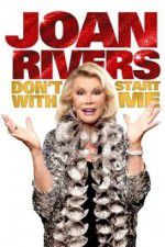 Watch Joan Rivers: Don\'t Start with Me Megashare8