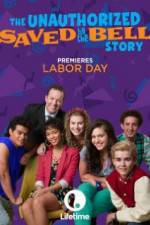 Watch The Unauthorized Saved by the Bell Story Megashare8