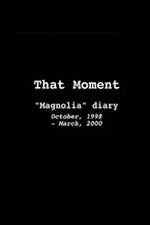 Watch That Moment: Magnolia Diary Megashare8